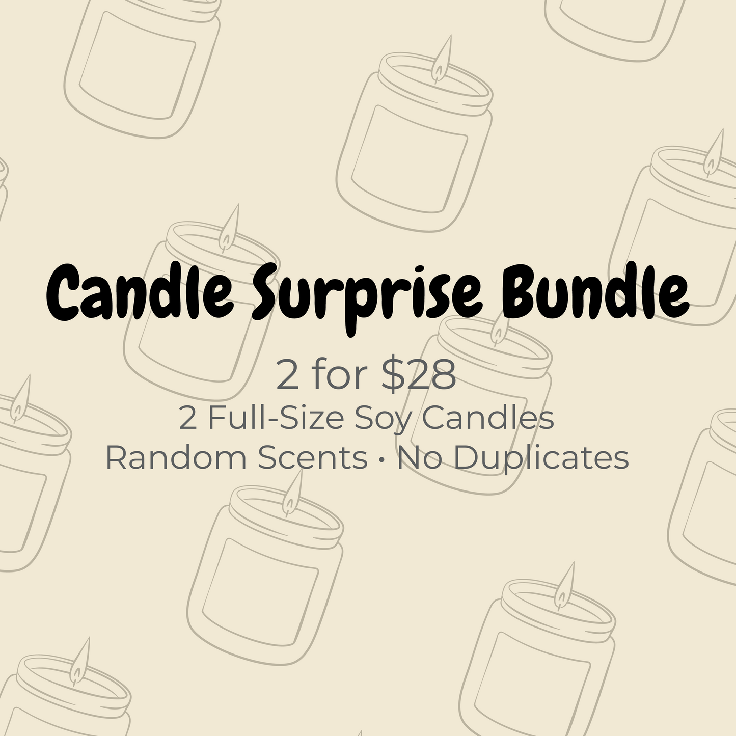 Candle Surprise Bundle – 2 for $28