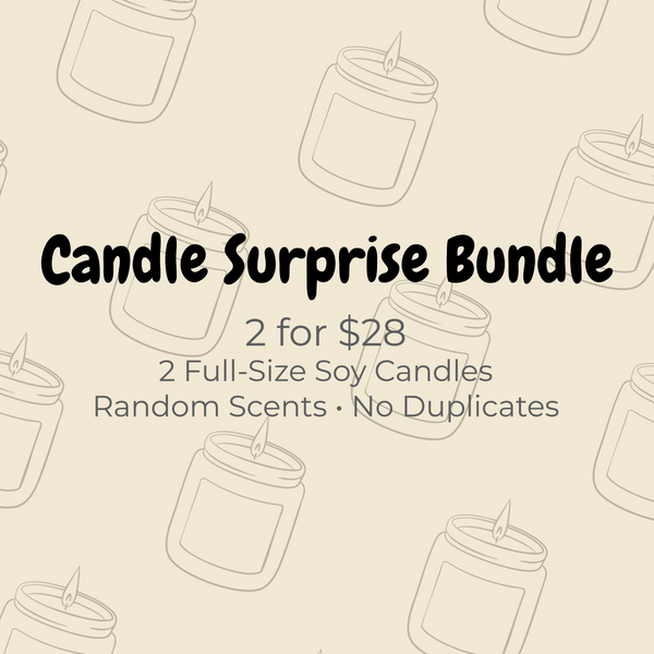 Candle Surprise Bundle – 2 for $26
